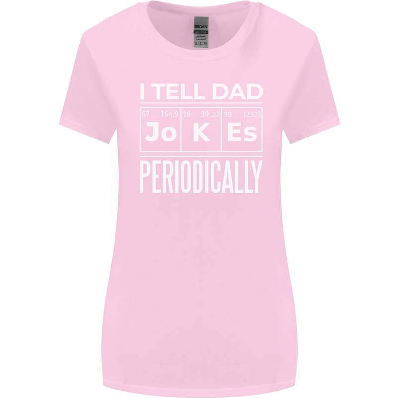 I Tell Dad Jokes Periodically Fathers Day Womens Wider Cut T-Shirt Light Pink