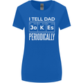 I Tell Dad Jokes Periodically Fathers Day Womens Wider Cut T-Shirt Royal Blue