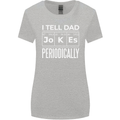 I Tell Dad Jokes Periodically Fathers Day Womens Wider Cut T-Shirt Sports Grey