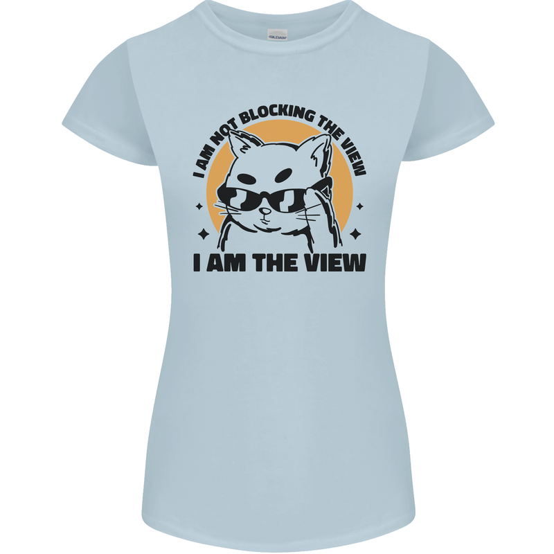 I am the View Funny Cat Womens Petite Cut T-Shirt Light Blue