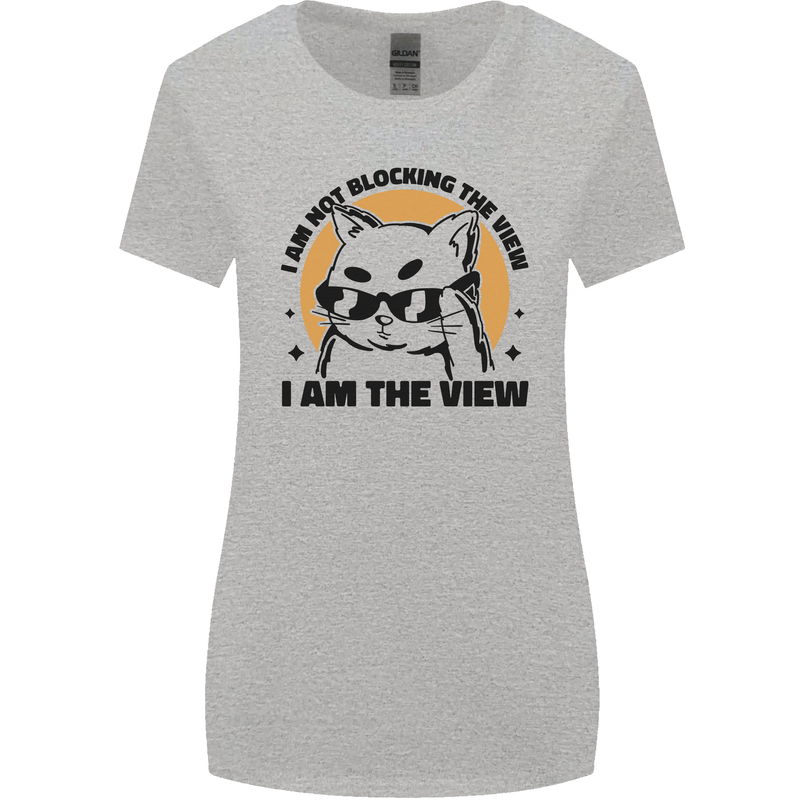 I am the View Funny Cat Womens Wider Cut T-Shirt Sports Grey