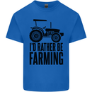 I'd Rather Be Farming Farmer Tractor Kids T-Shirt Childrens Royal Blue