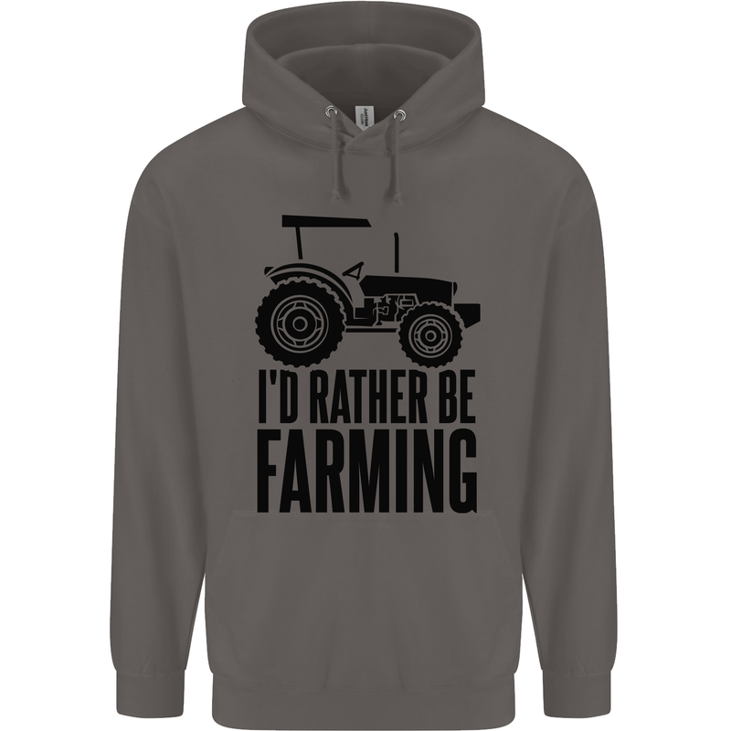 I'd Rather Be Farming Farmer Tractor Mens 80% Cotton Hoodie Charcoal