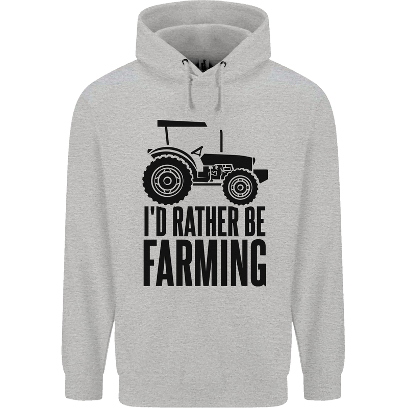 I'd Rather Be Farming Farmer Tractor Mens 80% Cotton Hoodie Sports Grey