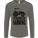 I'd Rather Be Farming Farmer Tractor Mens Long Sleeve T-Shirt Charcoal