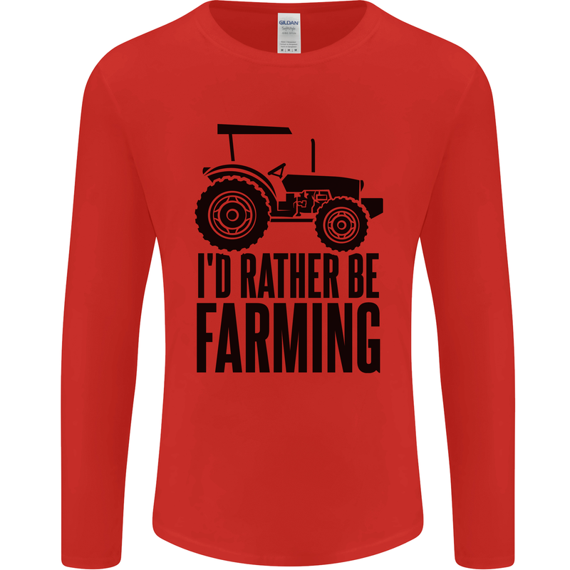 I'd Rather Be Farming Farmer Tractor Mens Long Sleeve T-Shirt Red