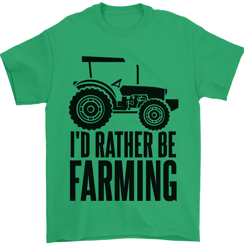 I'd Rather Be Farming Farmer Tractor Mens T-Shirt 100% Cotton Irish Green