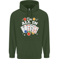 I'm All In Poker Mens 80% Cotton Hoodie Forest Green