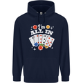 I'm All In Poker Mens 80% Cotton Hoodie Navy Blue