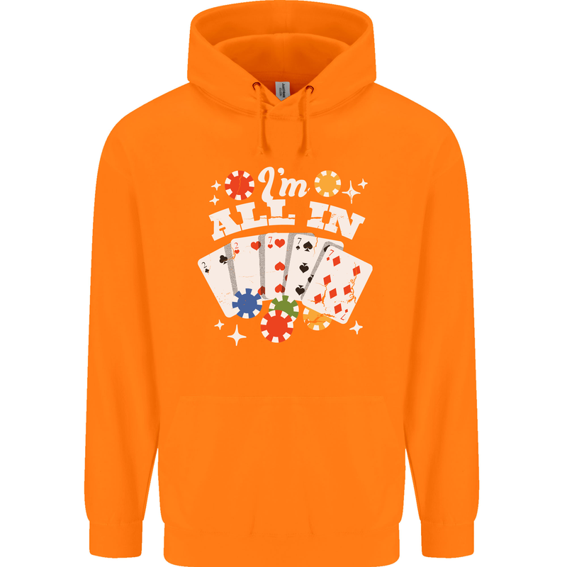 I'm All In Poker Mens 80% Cotton Hoodie Orange