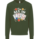 I'm All In Poker Mens Sweatshirt Jumper Forest Green
