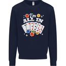 I'm All In Poker Mens Sweatshirt Jumper Navy Blue