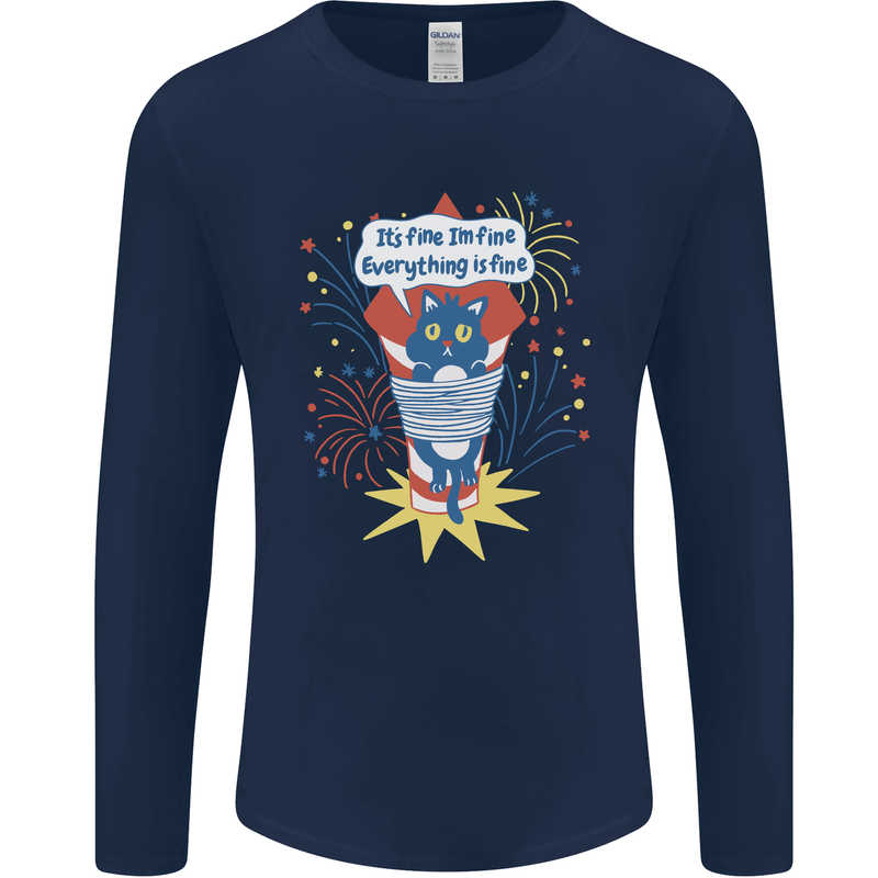 I'm Fine Funny at Fireworks Bonfire Day July 4th Mens Long Sleeve T-Shirt Navy Blue