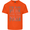I'm Just Here For the Poker Kids T-Shirt Childrens Orange