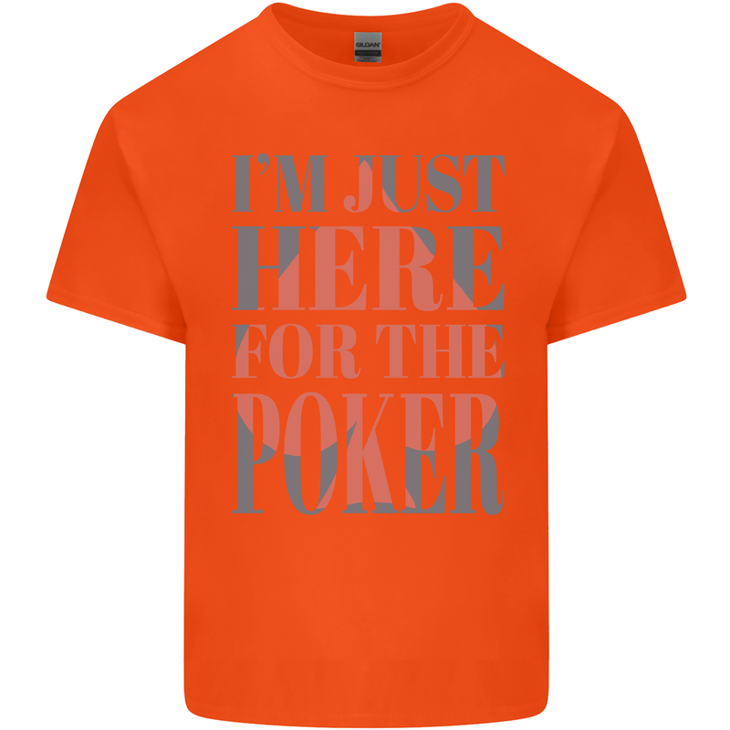 I'm Just Here For the Poker Kids T-Shirt Childrens Orange