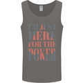 I'm Just Here For the Poker Mens Vest Tank Top Charcoal