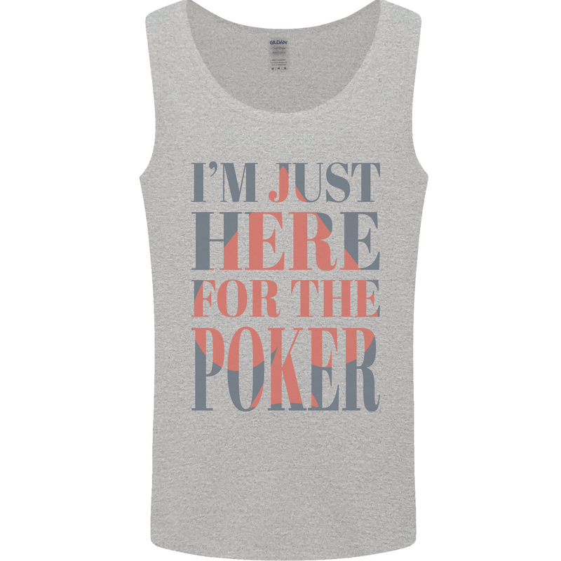 I'm Just Here For the Poker Mens Vest Tank Top Sports Grey