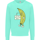 I'm Not Peeling Well Funny Ill Banana Kids Sweatshirt Jumper Peppermint