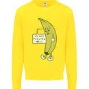 I'm Not Peeling Well Funny Ill Banana Kids Sweatshirt Jumper Yellow