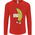 I'm Not Peeling Well Funny Ill Banana Mens Long Sleeve T-Shirt Red
