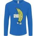 I'm Not Peeling Well Funny Ill Banana Mens Long Sleeve T-Shirt Royal Blue
