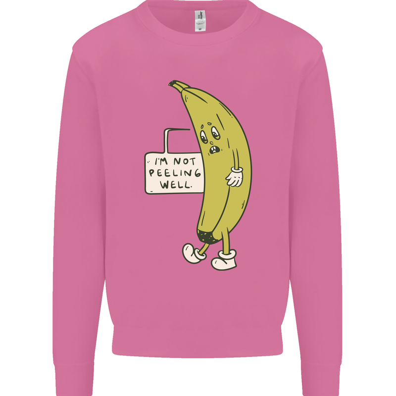 I'm Not Peeling Well Funny Ill Banana Mens Sweatshirt Jumper Azalea