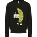 I'm Not Peeling Well Funny Ill Banana Mens Sweatshirt Jumper Black