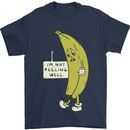 I'm Not Peeling Well Funny Ill Banana Mens T-Shirt 100% Cotton Navy Blue