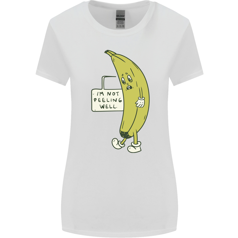 I'm Not Peeling Well Funny Ill Banana Womens Wider Cut T-Shirt White