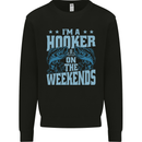 I'm a Hooker at the Weekends Funny Fishing Mens Sweatshirt Jumper Black