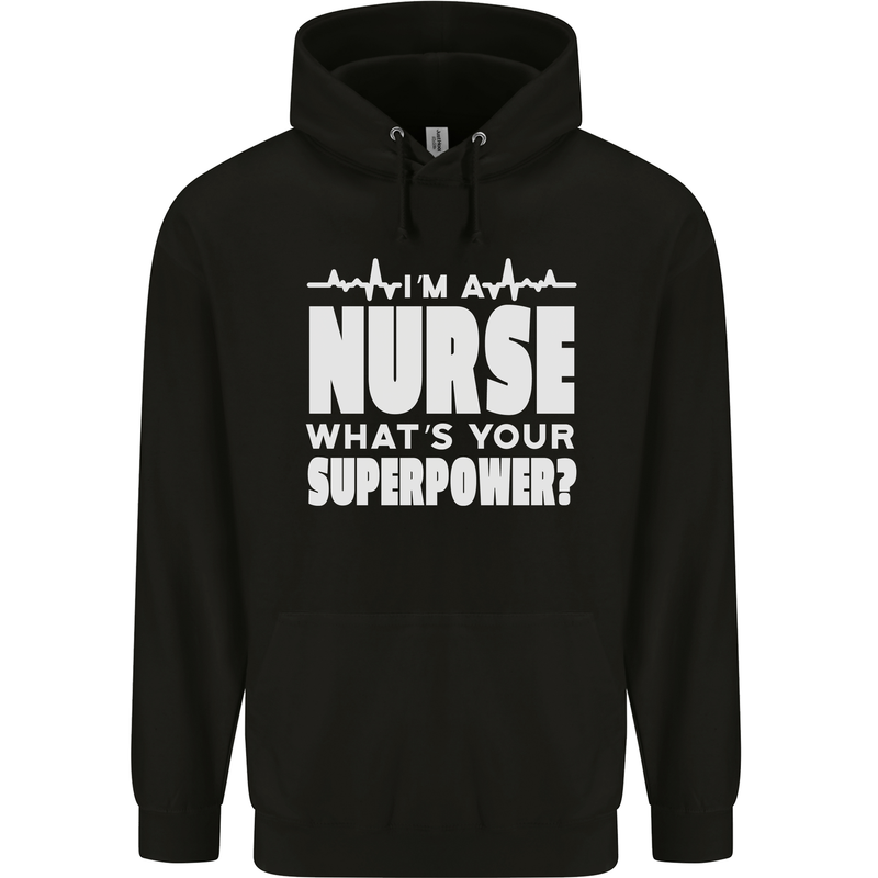 I'm a Nurse Whats Your Superpower Nursing Funny Childrens Kids Hoodie Black
