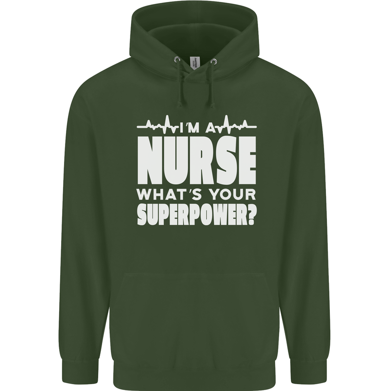 I'm a Nurse Whats Your Superpower Nursing Funny Childrens Kids Hoodie Forest Green