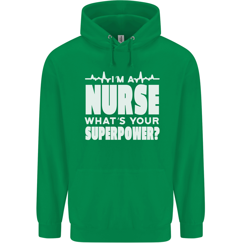 I'm a Nurse Whats Your Superpower Nursing Funny Childrens Kids Hoodie Irish Green