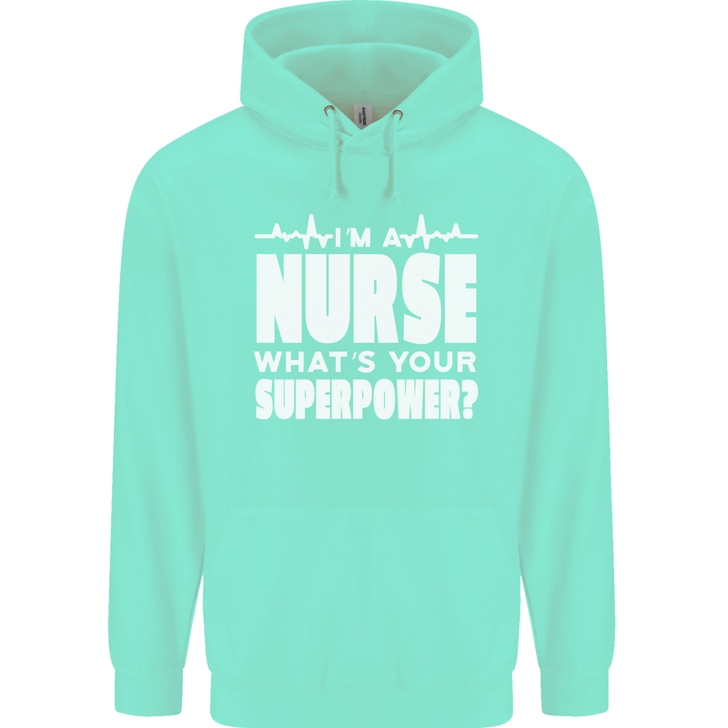I'm a Nurse Whats Your Superpower Nursing Funny Childrens Kids Hoodie Peppermint