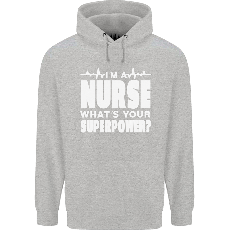 I'm a Nurse Whats Your Superpower Nursing Funny Childrens Kids Hoodie Sports Grey