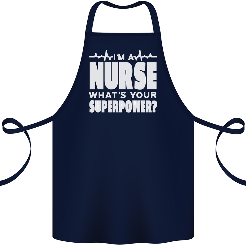 I'm a Nurse Whats Your Superpower Nursing Funny Cotton Apron 100% Organic Navy Blue