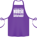 I'm a Nurse Whats Your Superpower Nursing Funny Cotton Apron 100% Organic Purple
