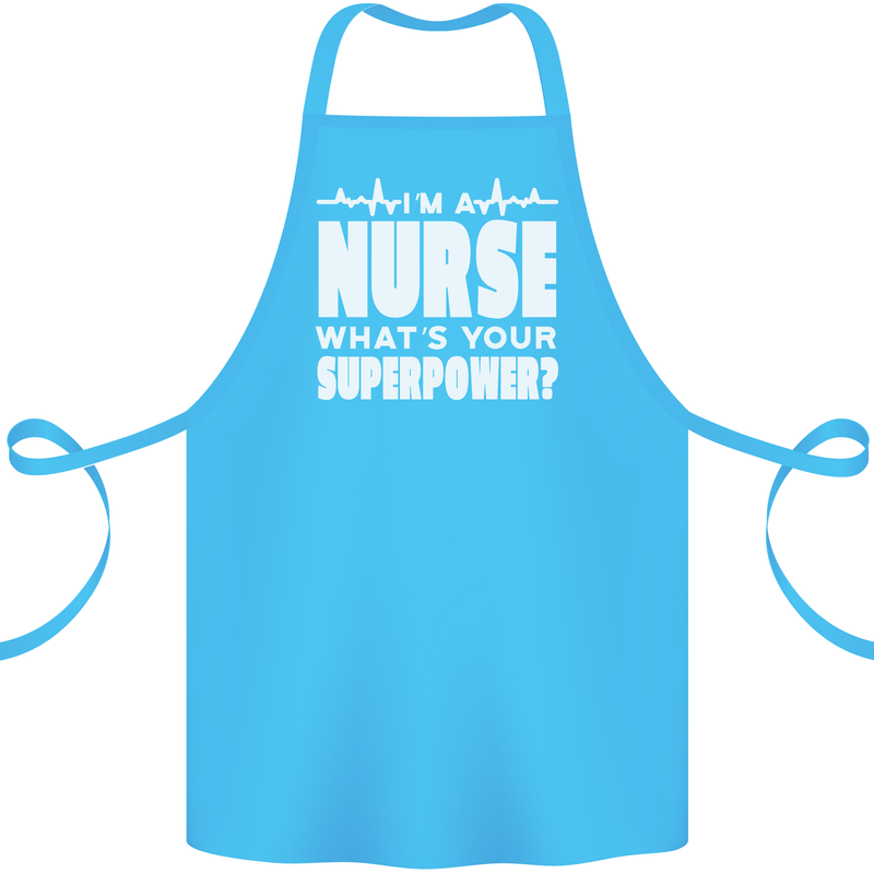 I'm a Nurse Whats Your Superpower Nursing Funny Cotton Apron 100% Organic Turquoise