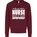 I'm a Nurse Whats Your Superpower Nursing Funny Kids Sweatshirt Jumper Maroon