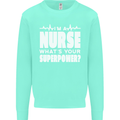I'm a Nurse Whats Your Superpower Nursing Funny Kids Sweatshirt Jumper Peppermint
