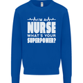 I'm a Nurse Whats Your Superpower Nursing Funny Kids Sweatshirt Jumper Royal Blue