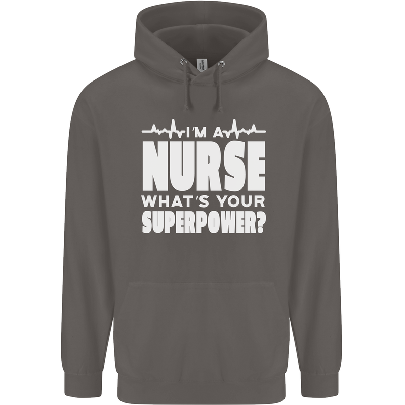 I'm a Nurse Whats Your Superpower Nursing Funny Mens 80% Cotton Hoodie Charcoal