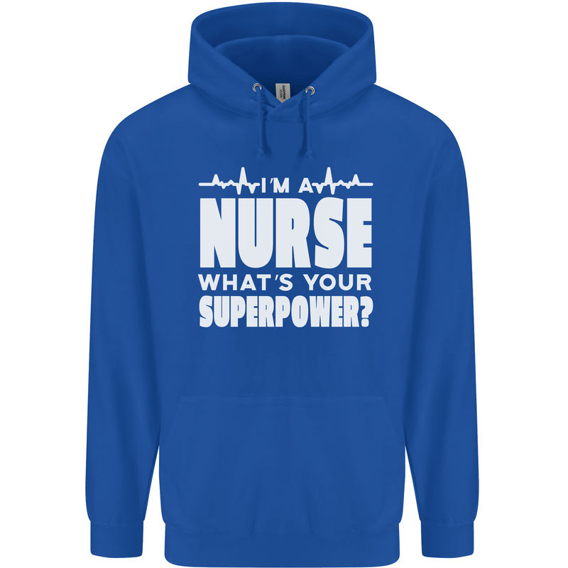 I'm a Nurse Whats Your Superpower Nursing Funny Mens 80% Cotton Hoodie Royal Blue
