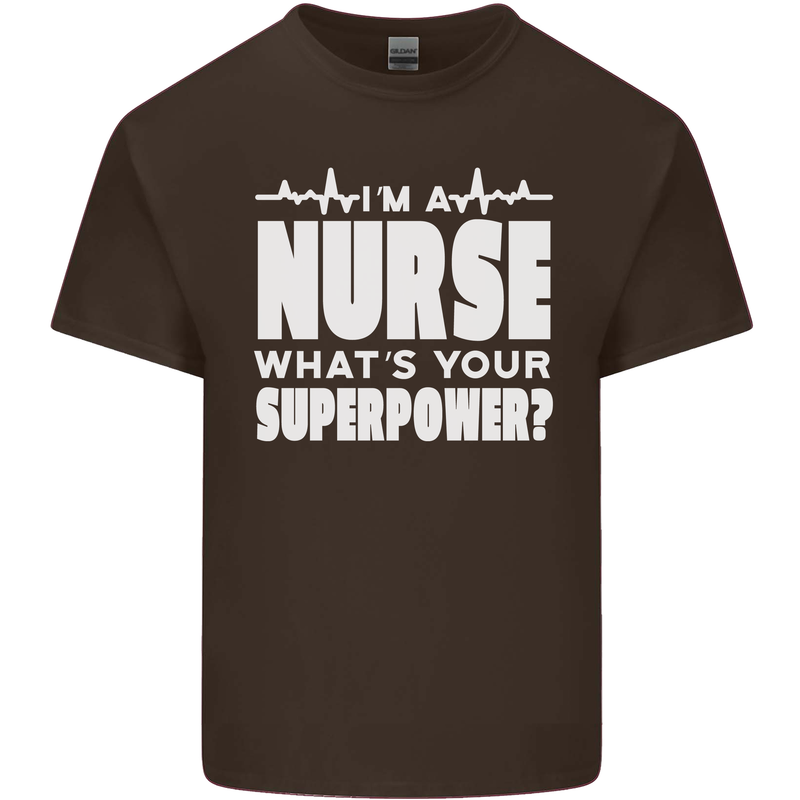 I'm a Nurse Whats Your Superpower Nursing Funny Mens Cotton T-Shirt Tee Top Dark Chocolate