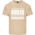 I'm a Nurse Whats Your Superpower Nursing Funny Mens Cotton T-Shirt Tee Top Sand