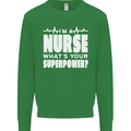 I'm a Nurse Whats Your Superpower Nursing Funny Mens Sweatshirt Jumper Irish Green
