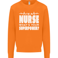 I'm a Nurse Whats Your Superpower Nursing Funny Mens Sweatshirt Jumper Orange