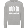 I'm a Nurse Whats Your Superpower Nursing Funny Mens Sweatshirt Jumper Sports Grey