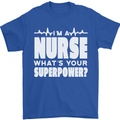 I'm a Nurse Whats Your Superpower Nursing Funny Mens T-Shirt 100% Cotton Royal Blue