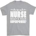 I'm a Nurse Whats Your Superpower Nursing Funny Mens T-Shirt 100% Cotton Sports Grey